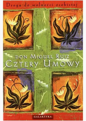 Cztery Umowy – Don Miguel Ruiz