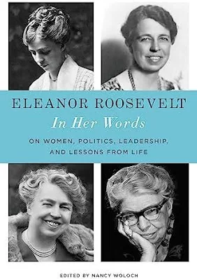 Eleanor Roosevelt. In Her Own Words – Eleanor Roosevelt