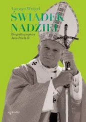 Jan Paweł II. Świadek nadziei – George Weigel