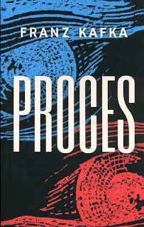 Proces — Franz Kafka