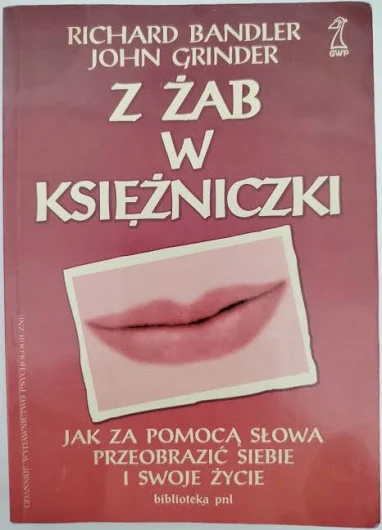 Z żab w księżniczki – Richard Bandler